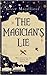 The Magician's Lie by Greer Macallister