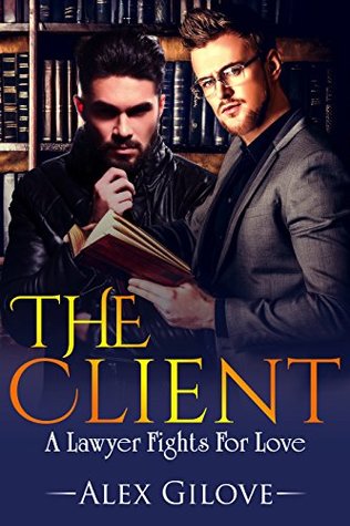 The Client: A Lawyer Fights for Love (Kindle Edition)