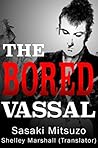 The Bored Vassal