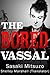 The Bored Vassal by Mitsuzo Sasaki