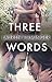 Three Words