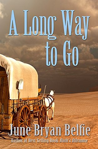 A Long Way to Go (Kindle Edition)