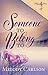 Someone to Belong To by Melody Carlson