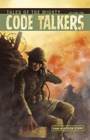 Tales of the Mighty Code Talkers, volume 1