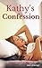 Kathy's Confession: BBW Suspense Murder Mystery Romance: Dirty Little Romance Short Stories