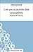 Les yeux jaunes des crocodiles: Analyse complète de l'oeuvre (French Edition)