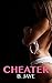 Cheater by B. Jaye
