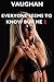 Everyone Seems To Know But Me 2 by Vaughan
