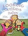 Looking to the Clouds for Daddy Looking to the Clouds for Daddy