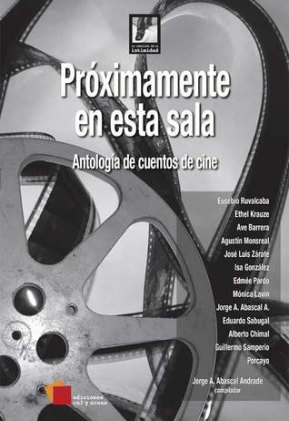 Próximamente en esta sala (Antología de cuentos de cine)