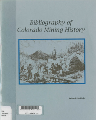 Bibliography of Colorado Mining History