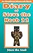 Diary of Steve the Noob 22 (An Unofficial Minecraft Book) (Diary of Steve the Noob Collection)