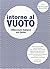 Intorno al vuoto. Riflessioni italiane sul tema