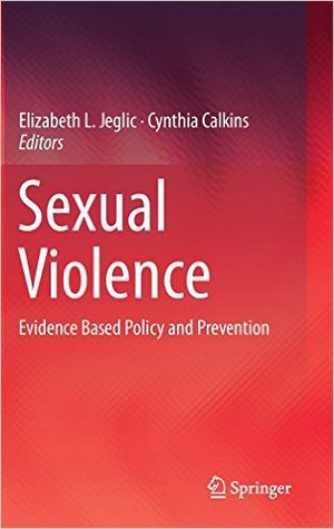 Sexual Violence: Evidence Based Policy and Prevention