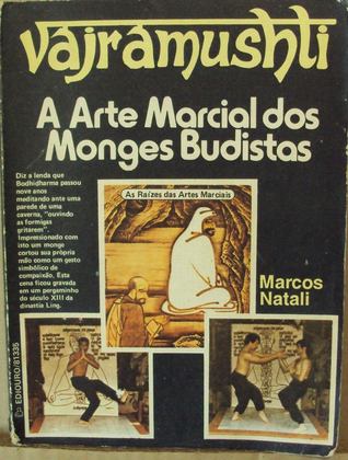 Vajramushti — A Arte Marcial dos Monges Budistas