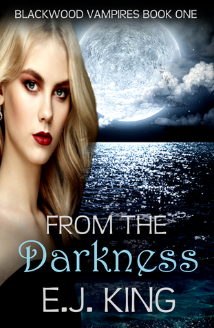 From the Darkness (Blackwood Vampires #1)