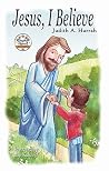 Jesus, I Believe