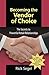Becoming the Vendor of Choice by Rick Segel