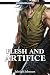 Flesh and Artifice