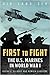 First to Fight by Oscar E. Gilbert