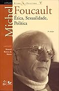 Ditos e Escritos, Volume V. Ética, Sexualidade, Política
