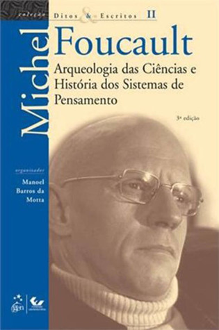 Ditos e Escritos, Volume II. Arqueologia das Ciências e História dos Sistemas de Pensamento (Paperback)