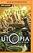 Utopia Chronicles, The (Atopia, 3)