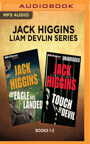 The Eagle Has Landed, Touch the Devil (Liam Devlin #1-2)