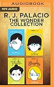 R. J. Palacio - The Wonder Collection: Wonder, The Julian Chapter, Pluto, Shingaling