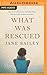 What Was Rescued