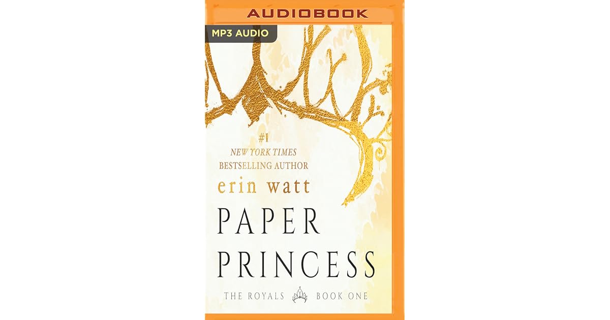 Paper Princess (The Royals, 1) by Erin Watt