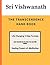 The Transcendence Handbook: Life Changing 3 Step Formula Save Yourself And The Ones You Love With Hidden Healing Powers of Meditation