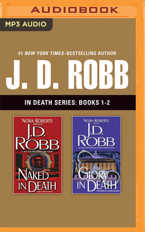 Naked in Death / Glory in Death (In Death Series: Books 1-2)