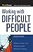 Working with Difficult People (WorkSmart Series)
