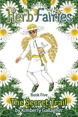 The Secret Trail (Herb Fairies, #5)