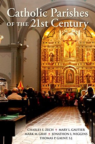 Catholic Parishes of the 21st Century (Kindle Edition)