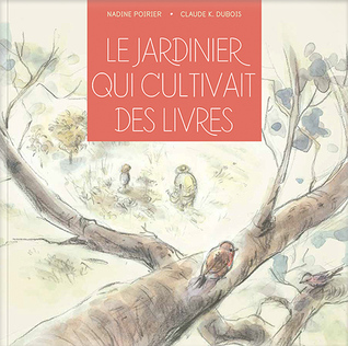 Le jardinier qui cultivait les livres (Board book)