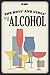 The Boys' and Girls' Little Book of Alcohol by Ed Sikov