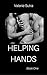 Helping Hands - Book One