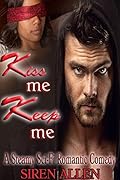 Kiss Me, Keep Me