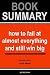 Summary of How To Fail at A...