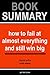 Summary of How To Fail at Almost Everything and Still Win Big by Scott Adams: Kind of the Story of My Life