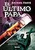 El último Papa (Fondo General - Narrativa) by Michael Travis