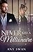Never kiss a Millionaire (German Edition)