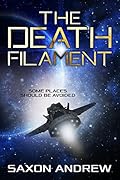 The Death Filament: Some Places Should Be Avoided