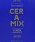 CERAMIX DE RODIN A SCHUTTE by Various