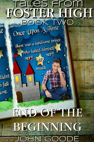 End of the Beginning (Tales from Foster High, #2)