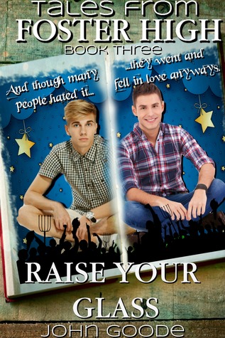 Raise Your Glass (Tales from Foster High, #3)