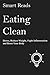 Eating Clean by Smart Reads