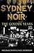 Sydney Noir: The Golden Years